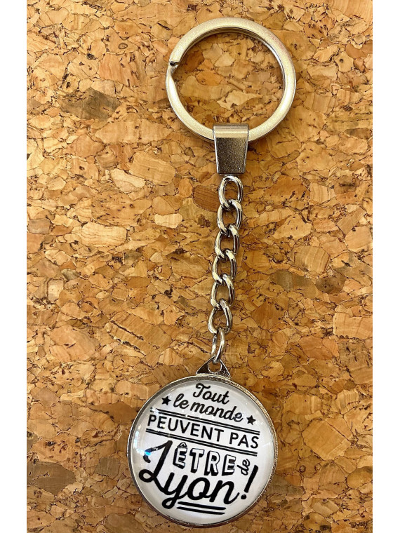 Lyon key ring "Not everyone can be from Lyon" Souvenirsdelyon.Com
