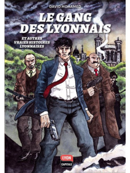 BD Le Gang des Lyonnais chez Souvenirsdelyon.com
