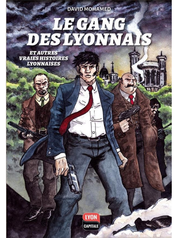 BD Le Gang des Lyonnais chez Souvenirsdelyon.com