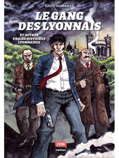 BD Le Gang des Lyonnais chez Souvenirsdelyon.com