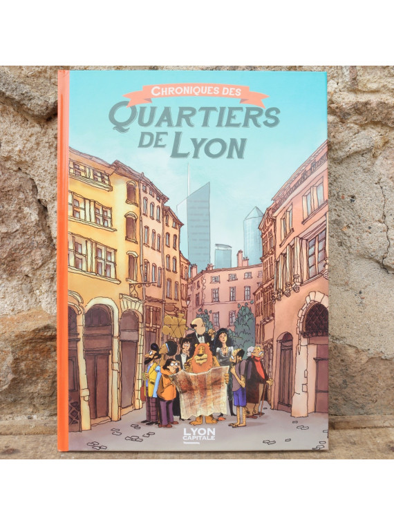 BD Chroniques des Quartiers de Lyon chez Souvenirsdelyon.com